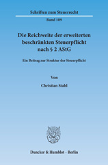 E-book, Die Reichweite der erweiterten beschränkten Steuerpflicht nach 2 AStG. : Ein Beitrag zur Struktur der Steuerpflicht., Stahl, Christian, Duncker & Humblot