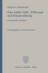 E-book, Eine stabile Geld-, Währungs- und Finanzordnung. : Gesammelte Schriften. Hrsg. von Theodor Baums., Duncker & Humblot