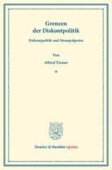 E-book, Grenzen der Diskontpolitik. : (Diskontpolitik und Monopolpreise). (Veröffentlichungen des Instituts für Finanzwesen an der Handels-Hochschule Berlin III)., Duncker & Humblot