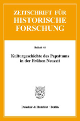 E-book, Kulturgeschichte des Papsttums in der Frühen Neuzeit., Duncker & Humblot