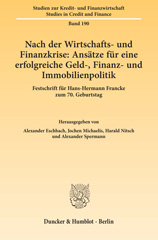 E-book, Nach der Wirtschafts- und Finanzkrise : Ansätze für eine erfolgreiche Geld-, Finanz- und Immobilienpolitik. : Festschrift für Hans-Hermann Francke zum 70. Geburtstag., Duncker & Humblot