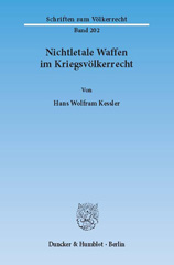 E-book, Nichtletale Waffen im Kriegsvölkerrecht., Kessler, Hans Wolfram, Duncker & Humblot