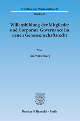 E-book, Willensbildung der Mitglieder und Corporate Governance im neuen Genossenschaftsrecht., Wittenberg, Tim., Duncker & Humblot