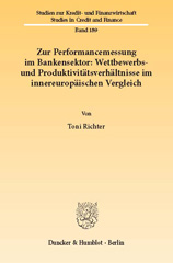 E-book, Zur Performancemessung im Bankensektor : Wettbewerbs- und Produktivitätsverhältnisse im innereuropäischen Vergleich., Duncker & Humblot