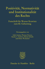 E-book, Positivität, Normativität und Institutionalität des Rechts. : Festschrift für Werner Krawietz zum 80. Geburtstag., Schulte, Martin, Duncker & Humblot