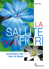 E-book, La salute con i fiori. Prontuario dei fiori di Bach, Edizioni mediterranee