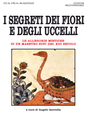 E-book, I segreti dei fiori e degli uccelli. Le allegorie mistiche di un maestro sufi del XII secolo, Edizioni mediterranee