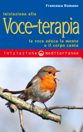 E-book, Iniziazione alla voce-terapia. La voce educa la mente e il corpo canta, Edizioni mediterranee