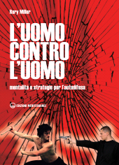 E-book, L'uomo contro l'uomo. Mentalità e strategie per l'autodifesa, Edizioni mediterranee