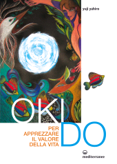 E-book, Oki Do. Per apprezzare il valore della vita, Edizioni mediterranee