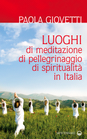 m, Luoghi di meditazione, di pellegrinaggio, di spiritualità in Italia, Edizioni mediterranee