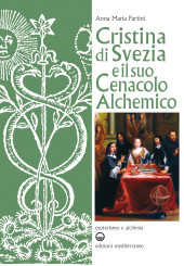E-book, Cristina di Svezia e il suo cenacolo alchemico, Edizioni mediterranee