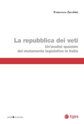 E-book, Repubblica dei veti Un'analisi spaziale del mutamento legislativo in Italia, Zucchini, Francesco, EGEA