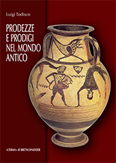 E-book, Prodezze e prodigi nel mondo antico : Oriente e Occidente, Todisco, Luigi, 1950-, "L'Erma" di Bretschneider