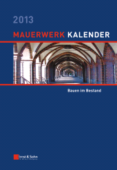 eBook, Mauerwerk Kalender 2013 : Bauen im Bestand, Ernst & Sohn