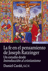 E-book, La fe en el pensamiento de Joseph Ratzinger : un estudio desde Introducción al cristianismo, EUNSA