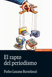 E-book, El rapto del periodismo, Lozano Bartolozzi, Pedro, EUNSA