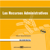 E-book, Los recursos administrativos. una visión práctica, Ediciones Experiencia