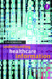 m, Understanding Healthcare Information, Facet Publishing