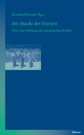 E-book, Die Macht des Vierten : Über eine Ordnung der europäischen Kultur, Felix Meiner Verlag