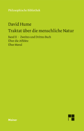 E-book, Ein Traktat über die menschliche Natur Band 2 : Buch II. Über die Affekte. Buch III. Über Moral, Felix Meiner Verlag