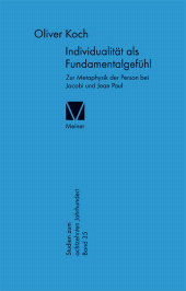 E-book, Individualität als Fundamentalgefühl : Zur Metaphysik der Person bei Jacobi und Jean Paul, Felix Meiner Verlag