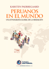 E-book, Peruanos en el mundo : Una etnografía global de la migración, Fondo Editorial de la PUCP
