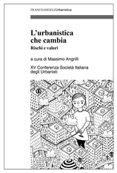 E-book, L'urbanistica che cambia : rischi e valori : XV Conferenza Società Italiana degli Urbanisti, Franco Angeli