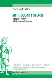 E-book, Miti, sogni e storie : filosofia e musica nel Novecento britannico, Franco Angeli