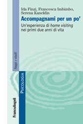 E-book, Accompagnami per un po' : un'esperienza di home visiting nei primi due anni di vita, Finzi, Ida., Franco Angeli