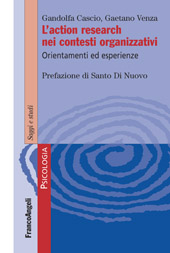 eBook, L'action research nei contesti organizzativi : orientamenti ed esperienze, Cascio, Gandolfa, Franco Angeli