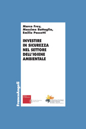 E-book, Investire in sicurezza nel settore dell'igiene ambientale, Frey, Marco, Franco Angeli