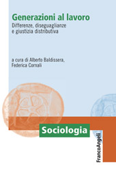 E-book, Generazioni al lavoro : differenze, diseguaglianze e giustizia distributiva, Franco Angeli