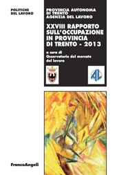 E-book, XXVIII Rapporto sull'occupazione in provincia di Trento - 2013, Franco Angeli