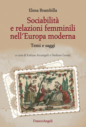 E-book, Sociabilità e relazioni femminili nell'Europa moderna : temi e saggi, Franco Angeli