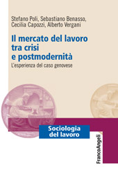 E-book, Il mercato del lavoro tra crisi e postmodernità : l'esperienza del caso genovese, Franco Angeli