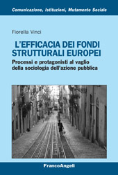 eBook, L'efficacia dei fondi strutturali europei : processi e protagonisti al vaglio della sociologia dell'azione pubblica, Franco Angeli