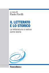 E-book, Il letterato e lo storico : la letteratura creativa come storia, Franco Angeli