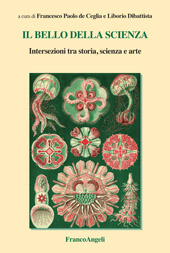E-book, Il bello della scienza : intersezioni tra storia, scienza e arte, Franco Angeli