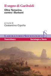 E-book, Il sogno di Garibaldi : oltre Terracina, contro i Borboni, Franco Angeli