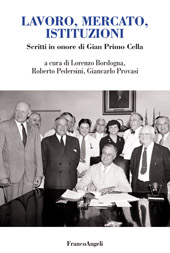 eBook, Lavoro, mercato, istituzioni : scritti in onore di Gian Primo Cella, Franco Angeli