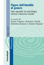 E-book, Figure dell'identità di genere : uno sguardo tra psicologia, clinica e discorso sociale, Franco Angeli