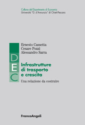 E-book, Infrastrutture di trasporto e crescita : una relazione da costruire, Cassetta, Ernesto, Franco Angeli