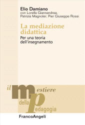 eBook, La mediazione didattica : per una teoria dell'insegnamento, FrancoAngeli