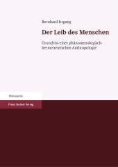 E-book, Der Leib des Menschen : Grundriss einer phänomenologisch-hermeneutischen Anthropologie, Franz Steiner Verlag GmbH