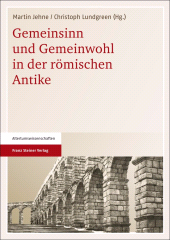 eBook, Gemeinsinn und Gemeinwohl in der römischen Antike, Franz Steiner Verlag GmbH