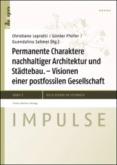 E-book, Permanente Charaktere nachhaltiger Architektur und Städtebau : Visionen einer postfossilen Gesellschaft, Franz Steiner Verlag GmbH