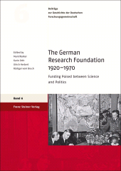 E-book, The German Research Foundation 1920-1970 : Funding Poised between Science and Politics, Franz Steiner Verlag GmbH