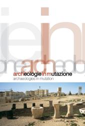 E-book, Archeologie in mutazione = Archaeologies in mutation : the case of Jordan, Gangemi