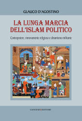 eBook, La lunga marcia dell'Islam politico, Gangemi